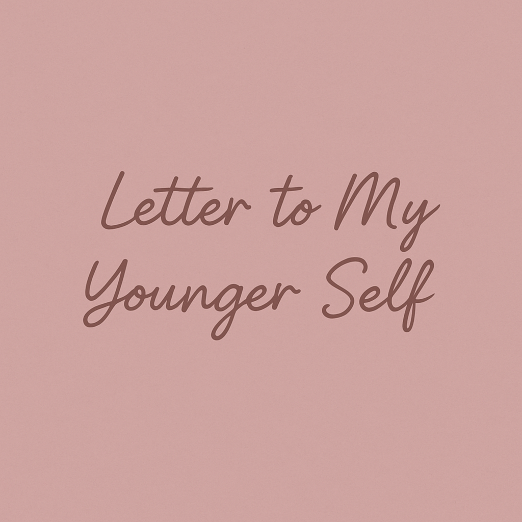 Letter to My Younger Self โ Guided Reflection Template (Digital Download)